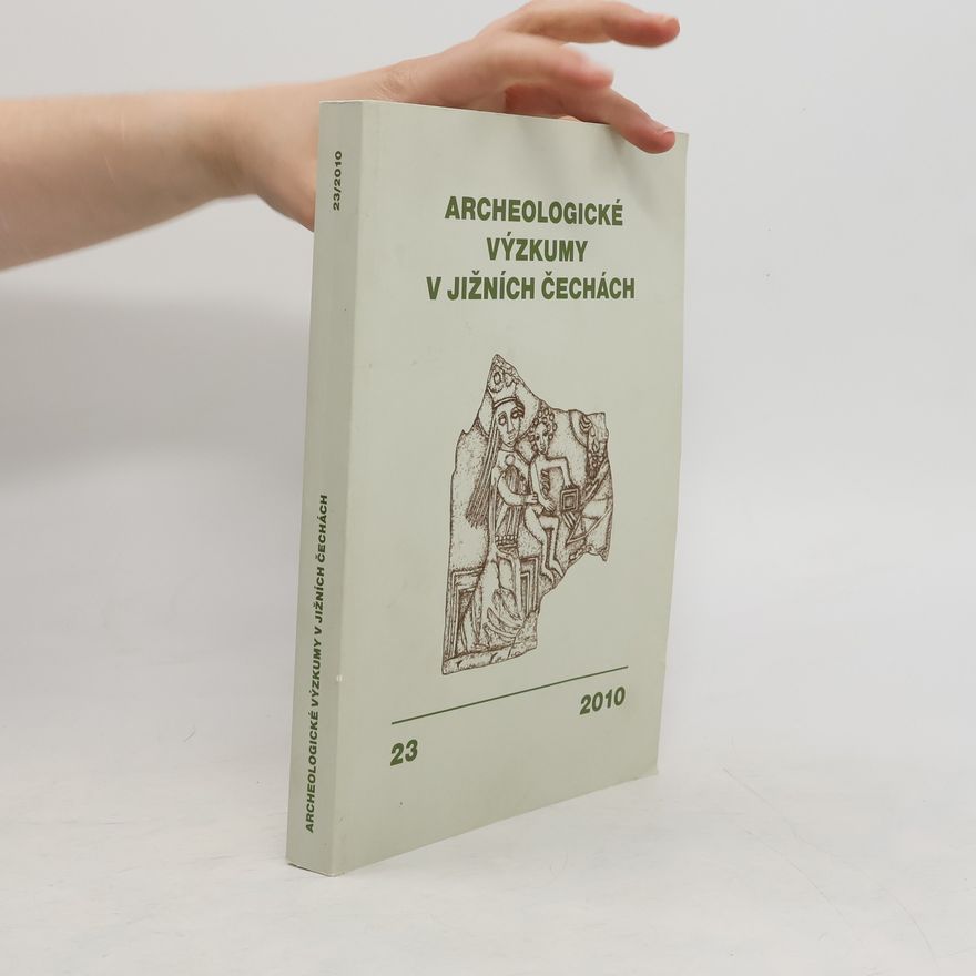 Kolektiv autorů Archeologické výzkumy v jižních Čechách 23/2010