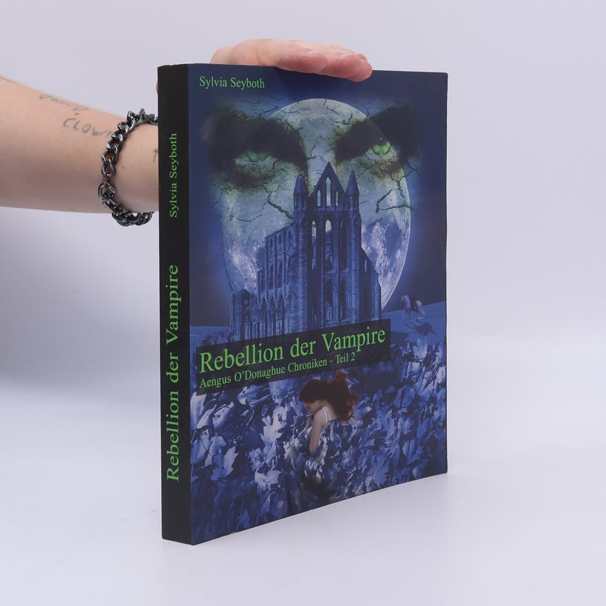 Sylvia Seyboth Rebellion der Vampire