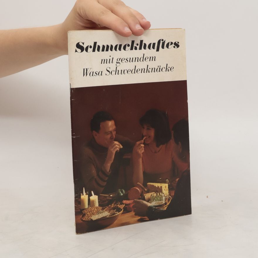 Autorenkollektiv Schmackhaftes mit gesundem Wasa Schwedenknäcke