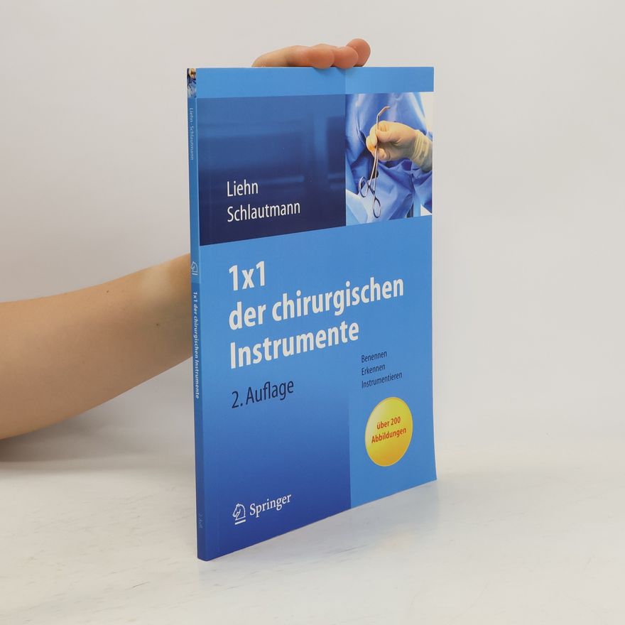 Margret Liehn 1 x 1 der chirurgischen Instrumente