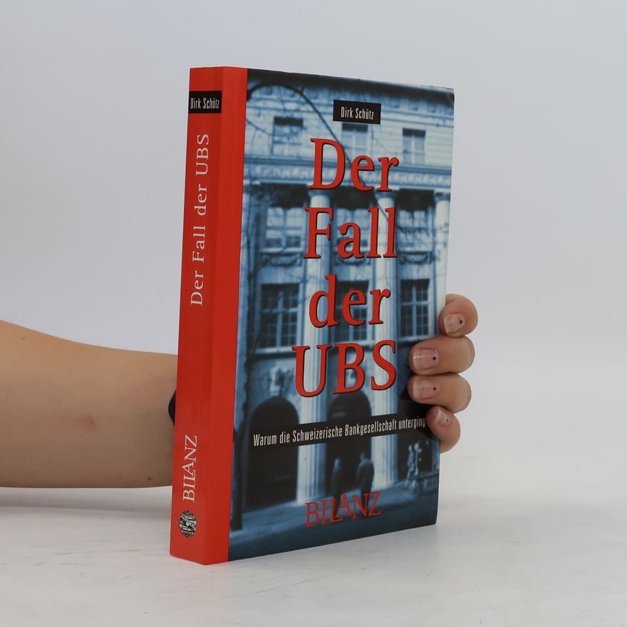 Dirk Schütz Der Fall der UBS