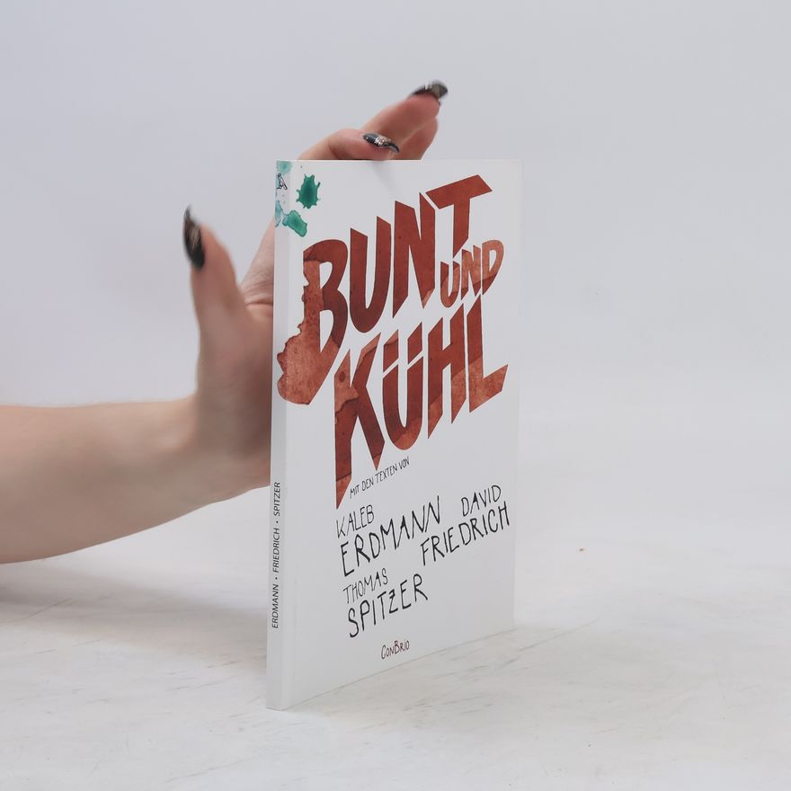 Kaleb Erdmann Bunt und kühl
