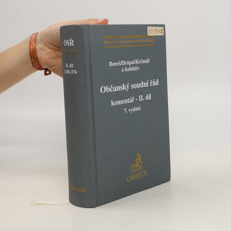 Ljubomír Drápal Občanský soudní řád : komentář. Díl II, (§ 201 až 376)