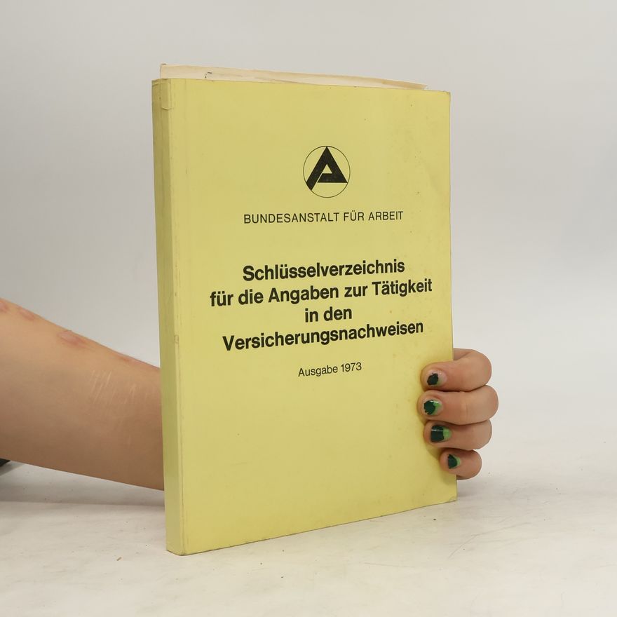 Autorenkollektiv Schlüsselverzeichnis für die Angaben zur Tätigkeit in den Versicherungsnachweisen
