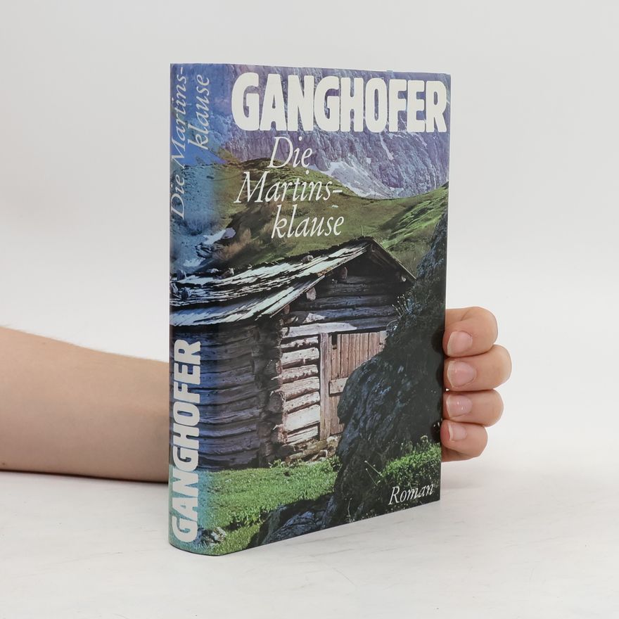 Ludwig Ganghofer Die Martinsklause