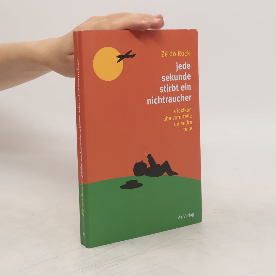 Zé do Rock Jede Sekunde stirbt ein Nichtraucher