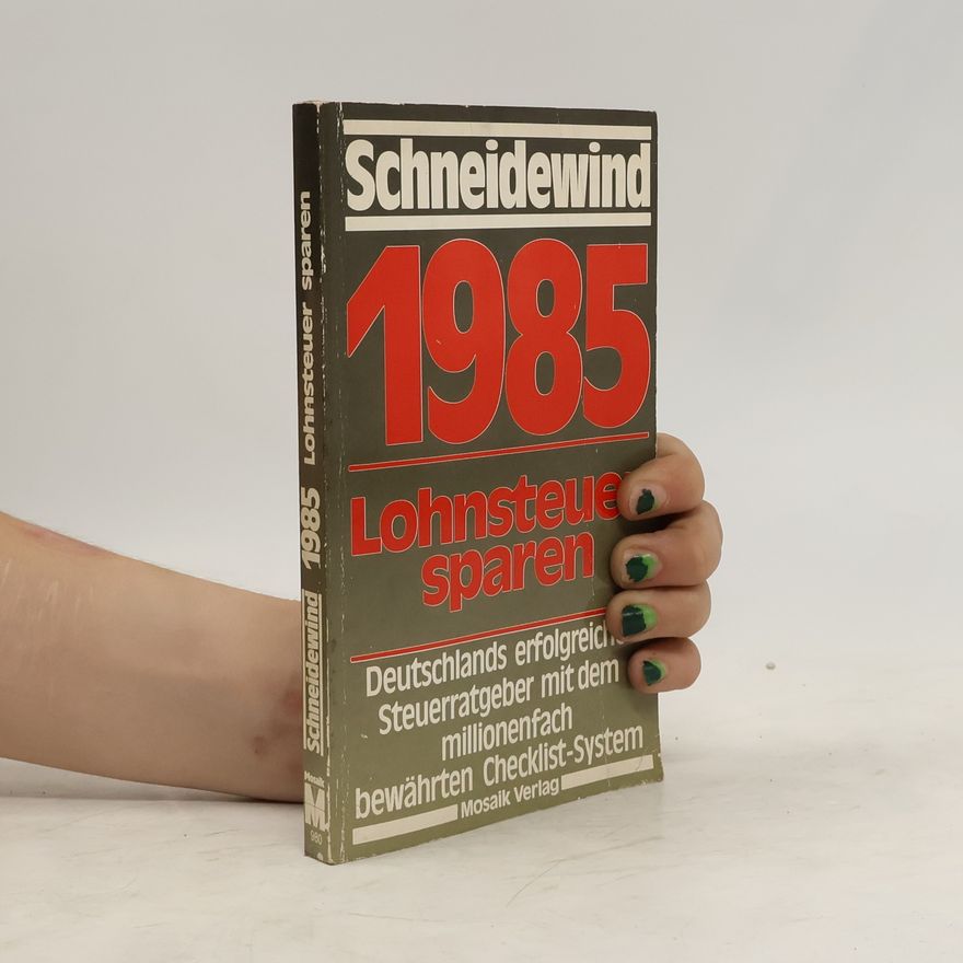 Günther Schneidewind 1985 [neunzehnhundertfünfundachtzig] Lohnsteuer sparen