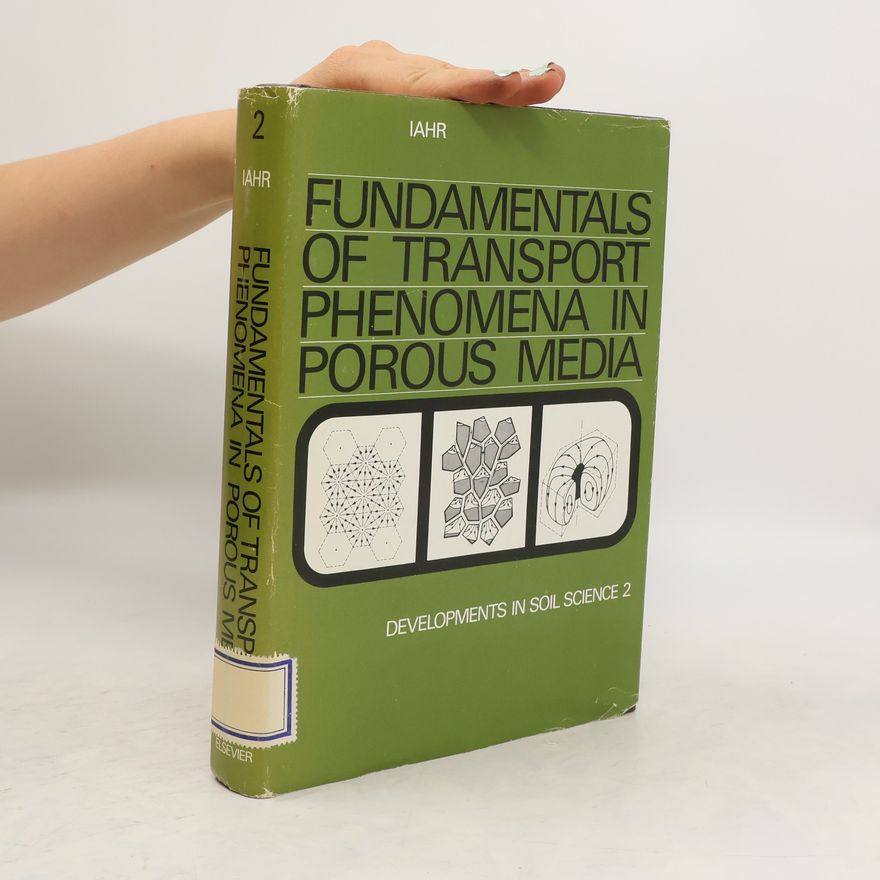 Autorenkollektiv Fundamentals of Transport Phenomena in Porous Media. 2.