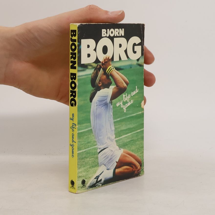 Björn Borg My life and game