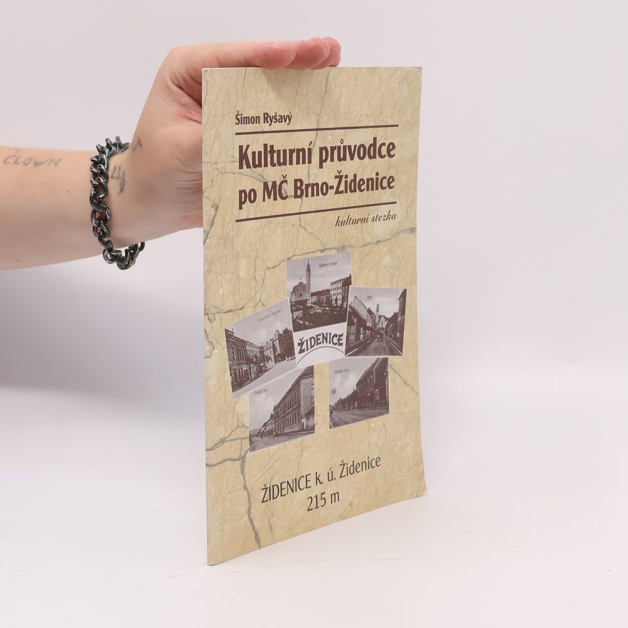Šimon Ryšavý Kulturní průvodce po MČ Brno-Židenice