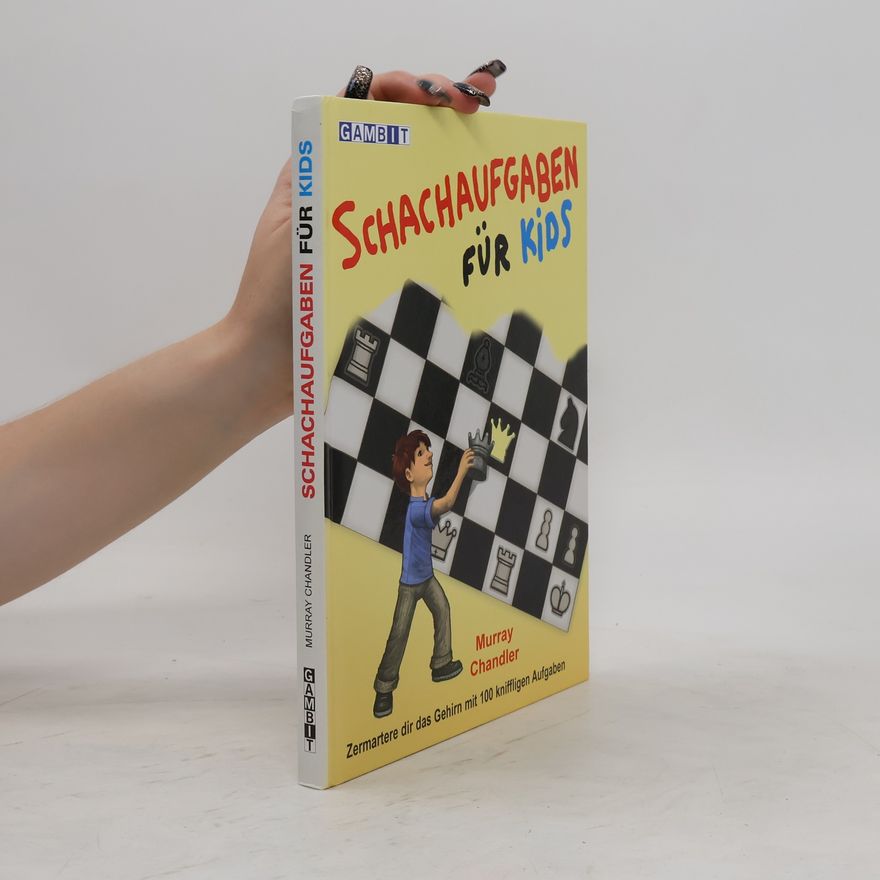 Murray Chandler Schachaufgaben für Kids
