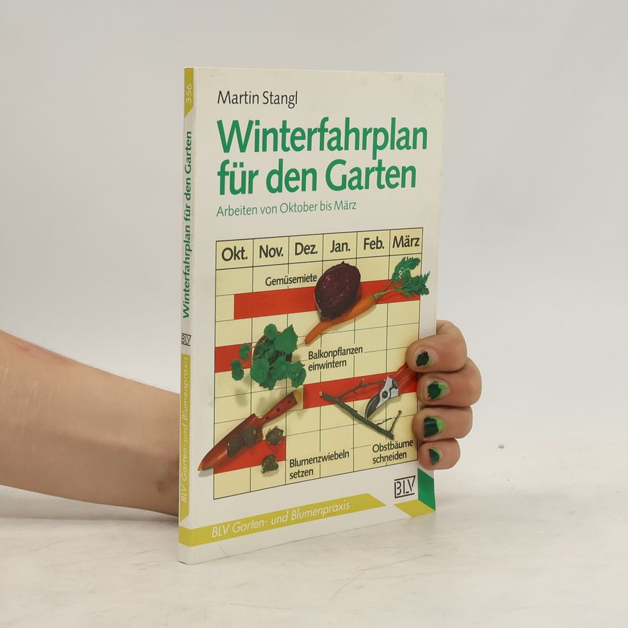 Martin Stangl Winterfahrplan für den Garten