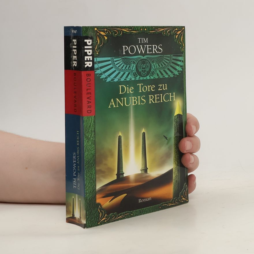 Tim Powers Die Tore zu Anubis Reich. Roman