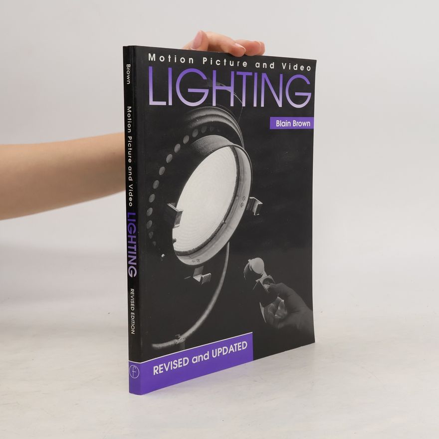 BLAIN BROWN Motion Picture and Video Lighting