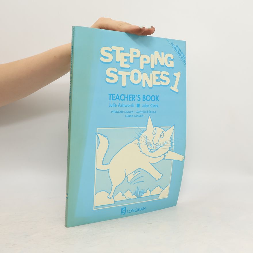 Julie Ashworth Stepping Stones 1. Teacher's Book