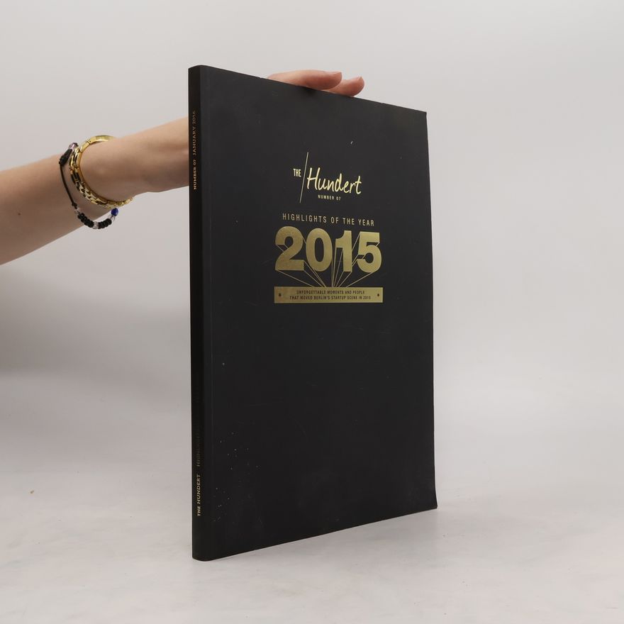 Collectif d'auteurs The Hundert. Number 07. Highlights of the Year 2015