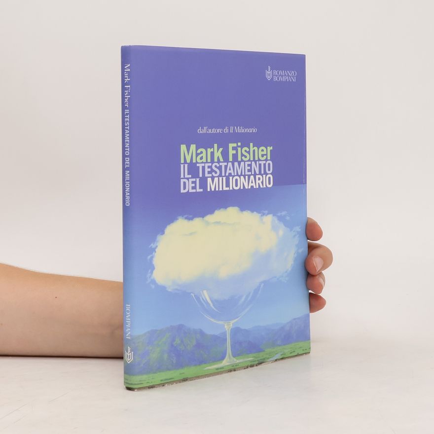 Mark Fisher Il testamento del milionario