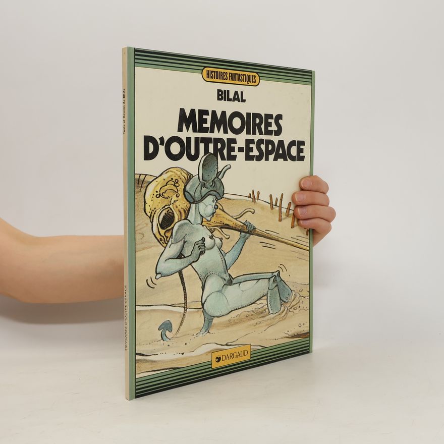 Enki Bilal Mémoires d'outre-espace