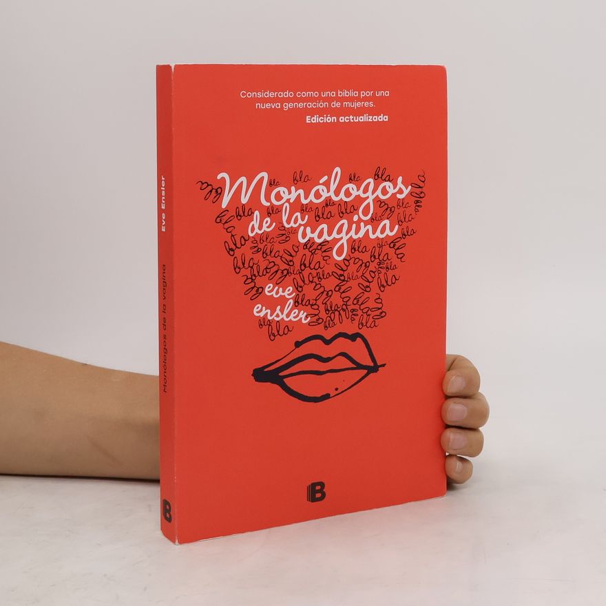 Eve Ensler Monólogos de la vagina / The Vagina Monologues