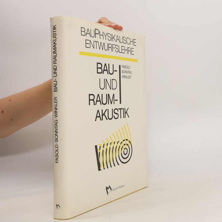 Wolfgang Fasold Bauphysikalische Entwurfslehre
