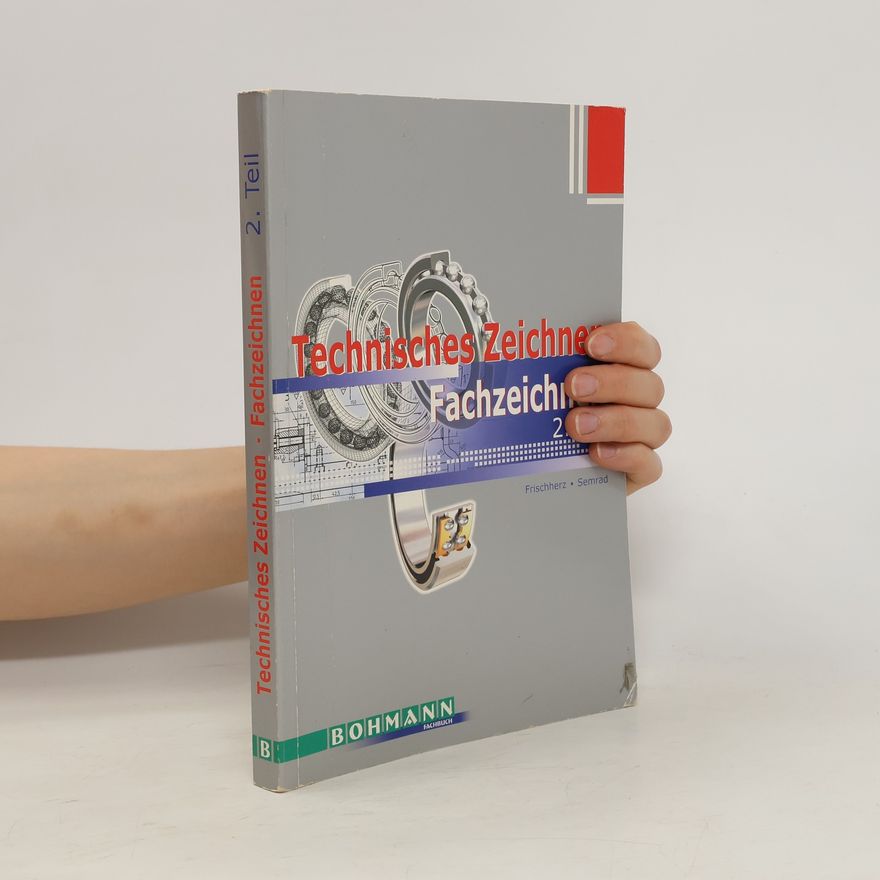 Adolf Frischherz Technisches Zeichnen Fachzeichnen, Teil 2