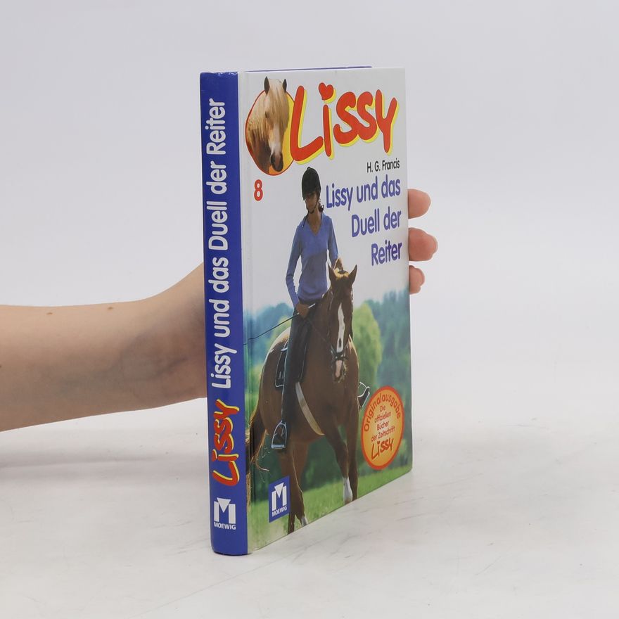 Hans G. Franciskowsky Lissy 8. Lissy und das Duell der Reiter
