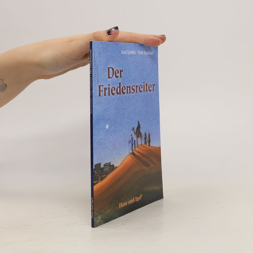 Ursula Kohlsaat-Scheffler Der Friedensreiter