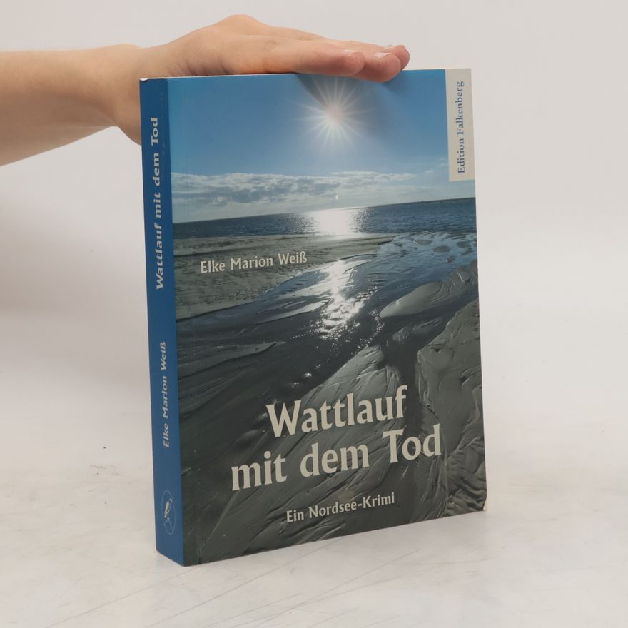 Elke Marion Weiss Wattlauf mit dem Tod