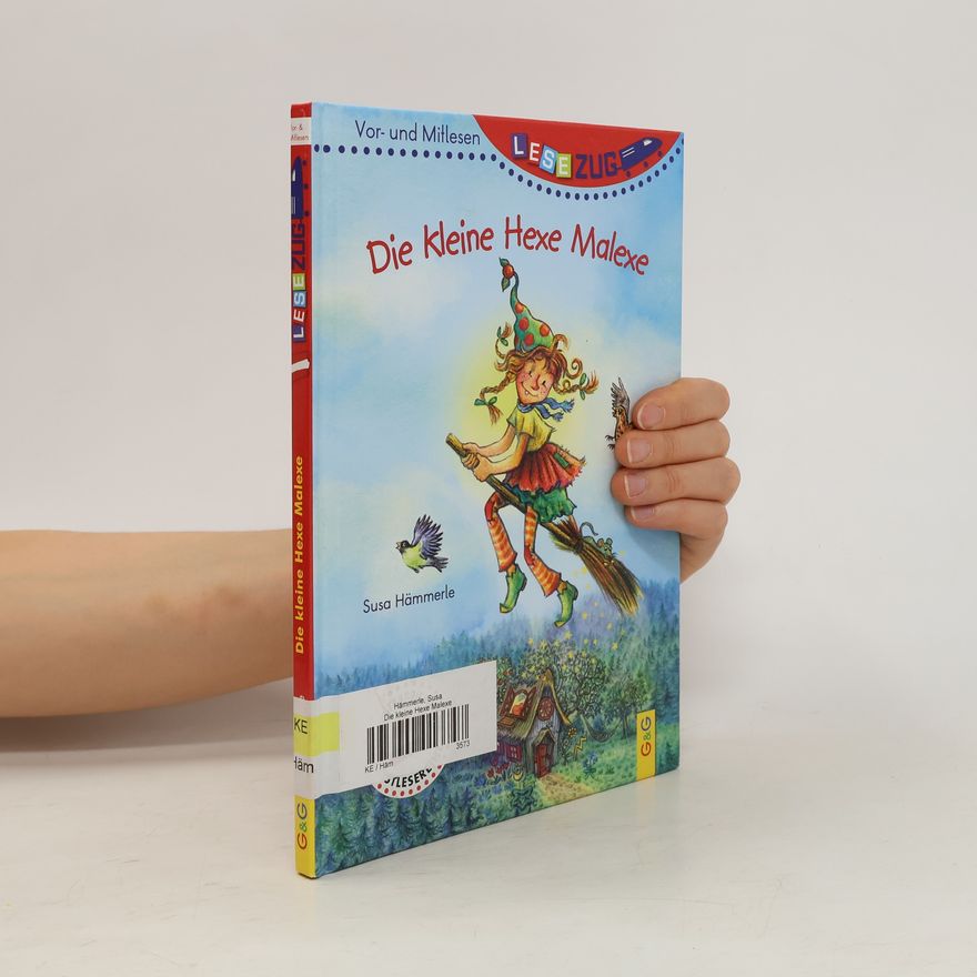 Susa Hämmerle Die kleine Hexe Malexe