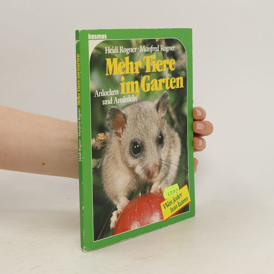 Heidi Rogner Mehr Tiere im Garten