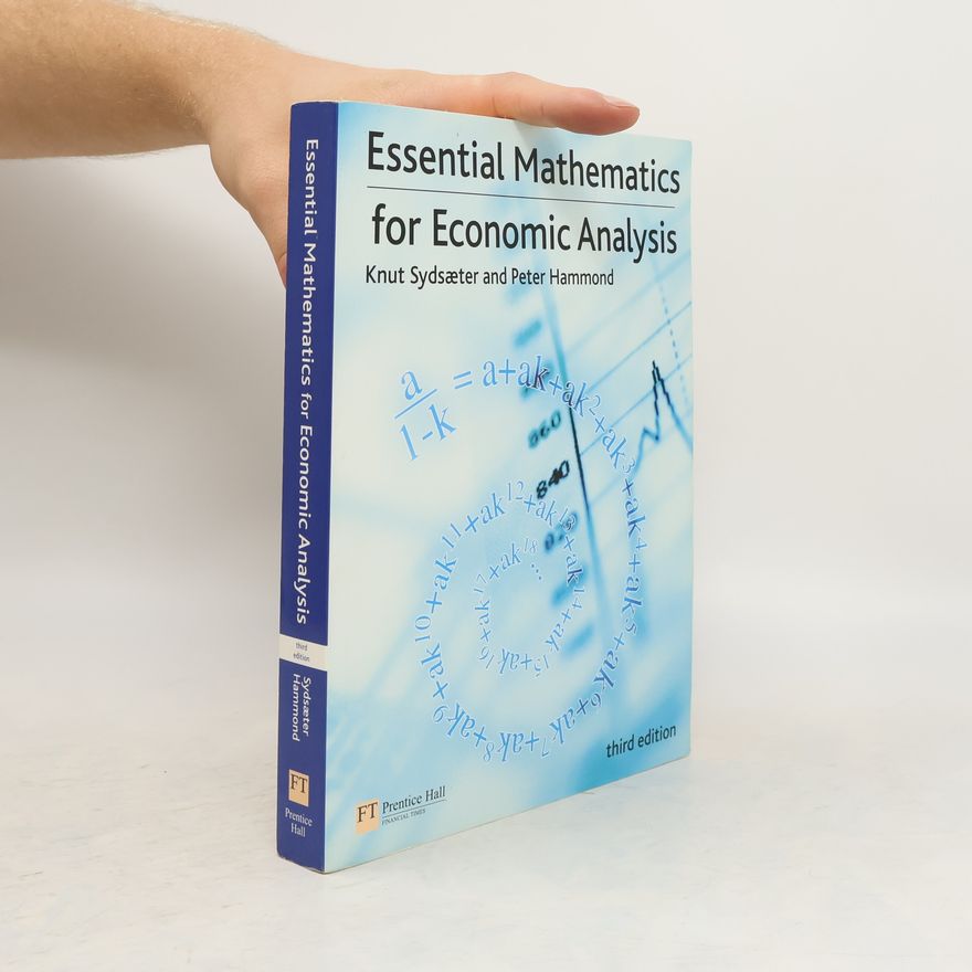 Knut Sydsæter Essential Mathematics for Economic Analysis