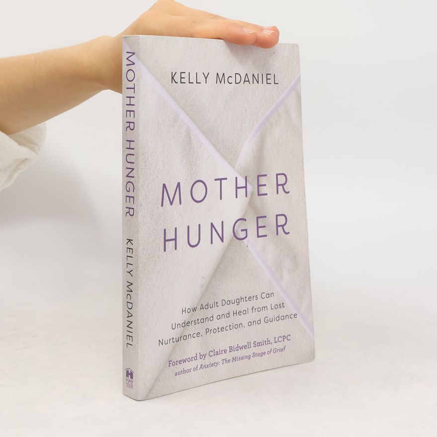 Kelly McDaniel Mother Hunger