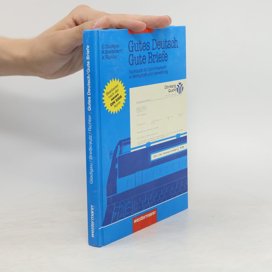 Gerhard Gladigau Gutes Deutsch, gute Briefe