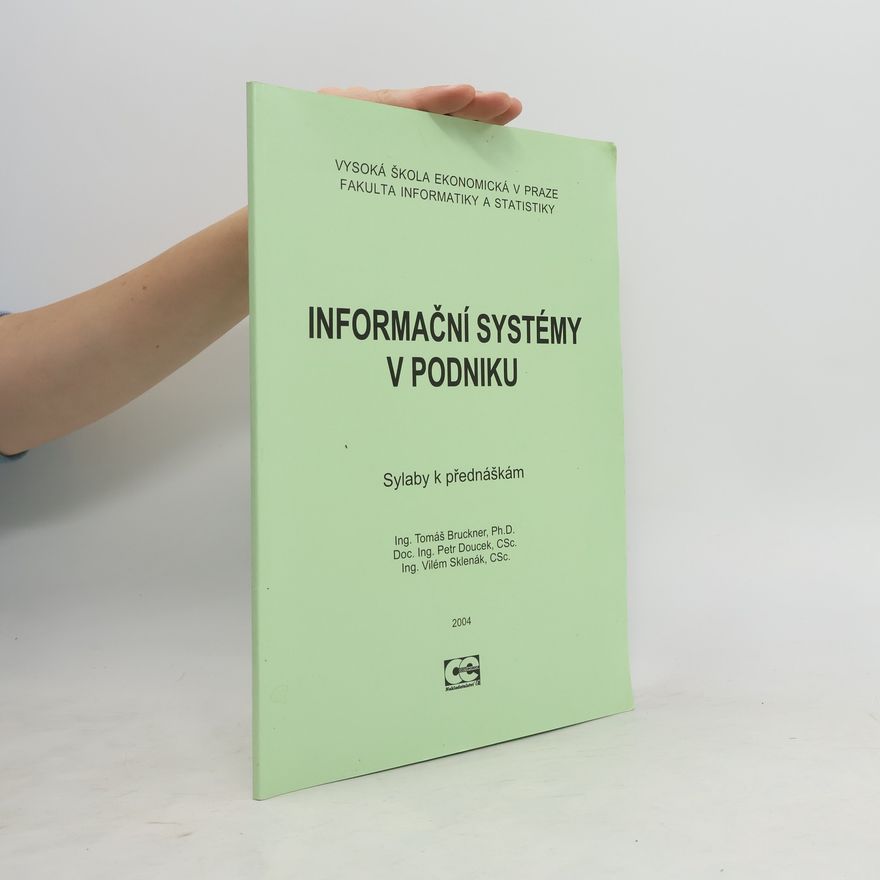 Vilém Sklenák Informační systémy v podniku: sylaby k přednáškám