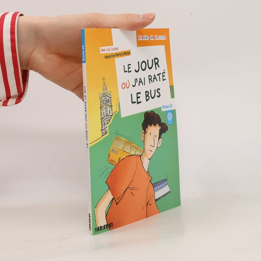 Pierre Le Borgne Le jour où j'ai raté le bus