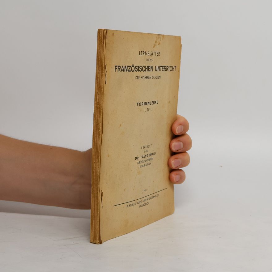 Franz Ewald Lernblätter für den Französischen Unterricht der Höheren Schulen