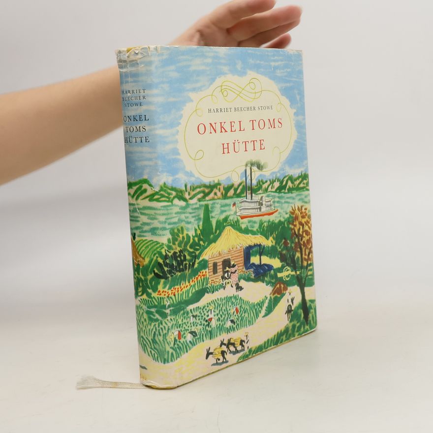 Harriet Beecher Stowe Onkel Toms Hütte