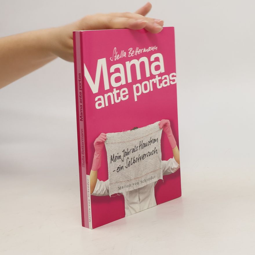 Stella Bettermann Mama ante portas