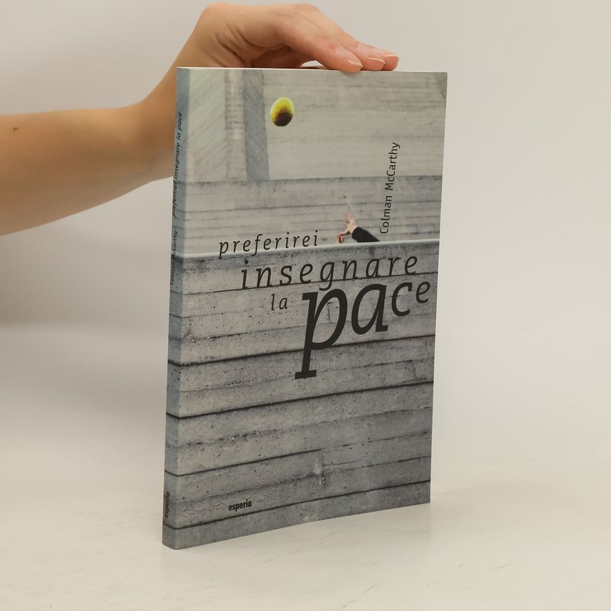 Colman McCarthy Preferirei insegnare la pace