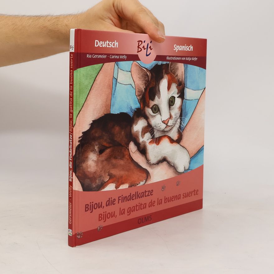 Katja Kiefer Bijou, die Findelkatze. Bijou, la gatita de la buena suerte