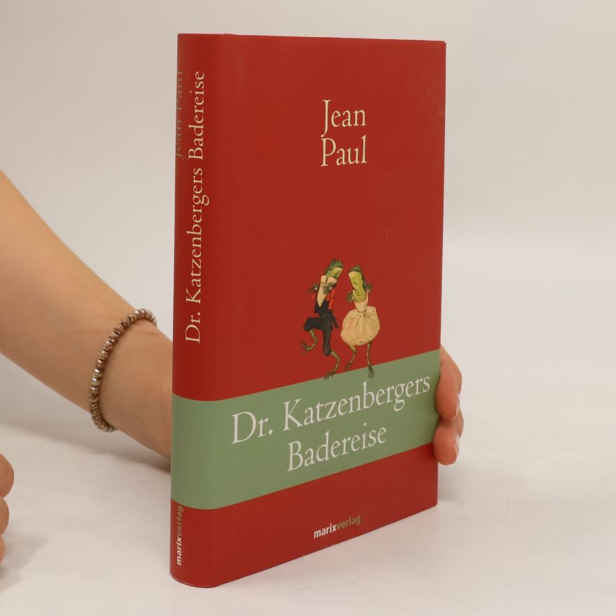 Jean Paul Dr. Katzenbergers Badereise