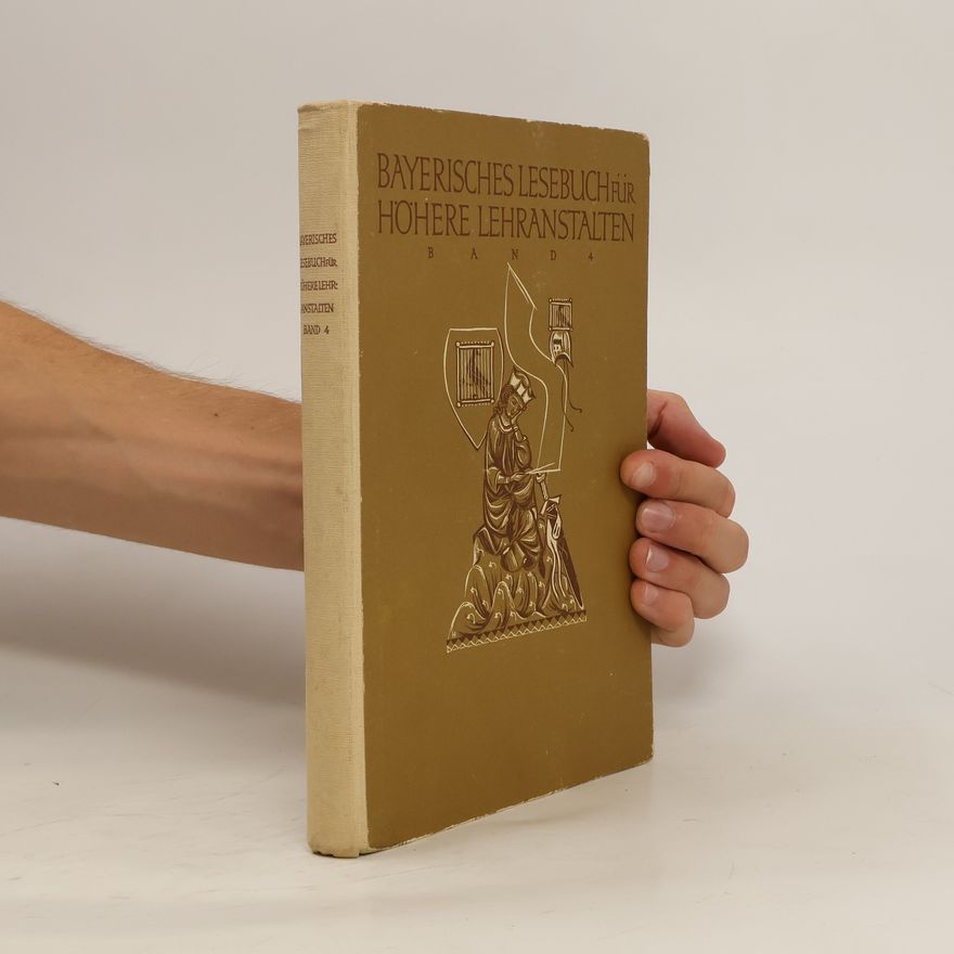 Collectif d'auteurs Bayerisches Lesebuch für höhere Lehranstalten. Band 4