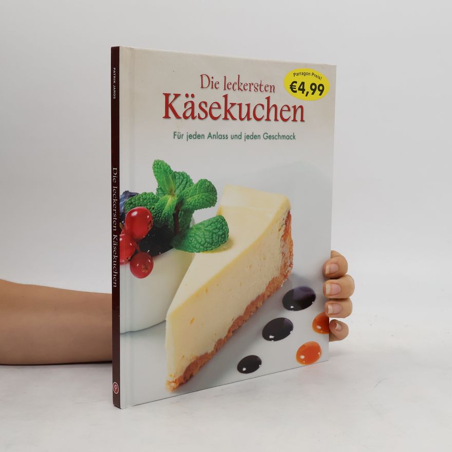 Patrik Jaros Die leckersten Käsekuchen