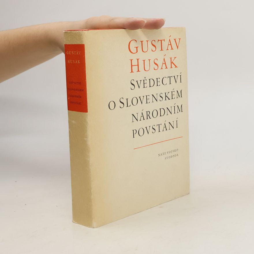 Gustáv Husák Svědectví o Slovenském národním povstání