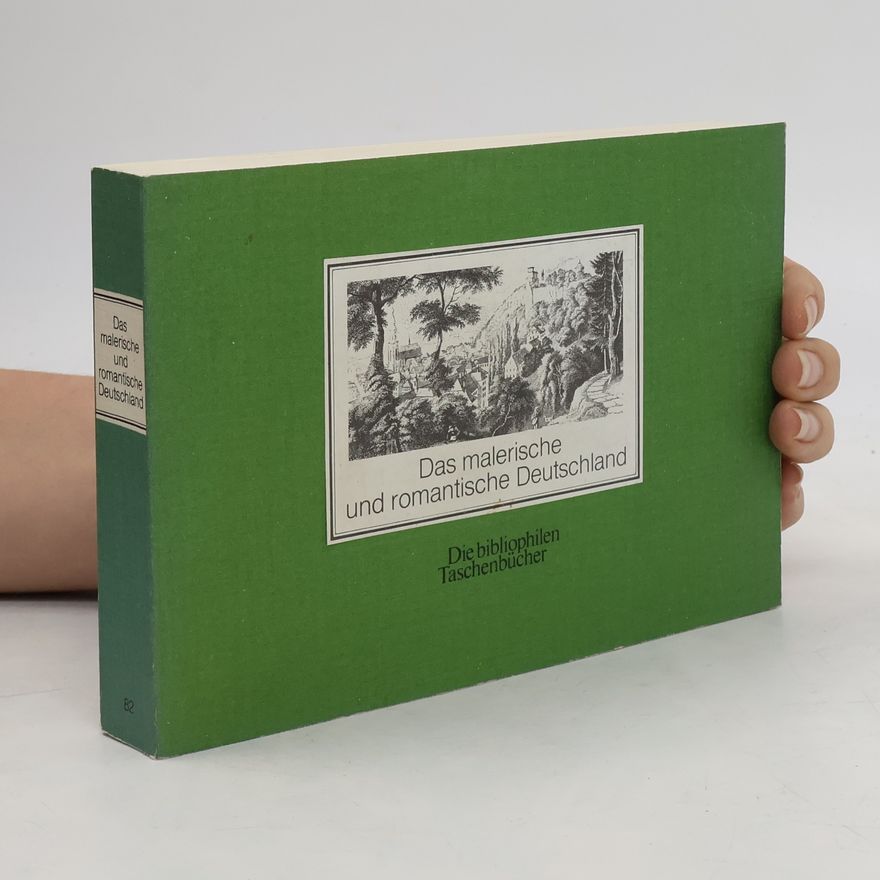 Marianne Bernhard Das malerische und romantische Deutschland
