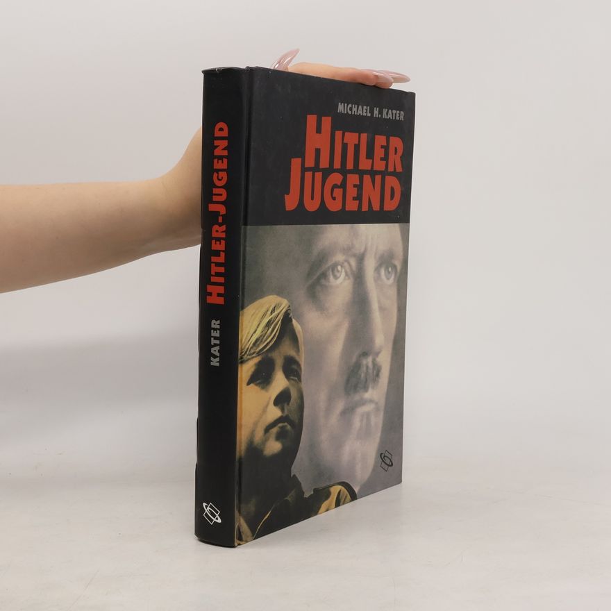 Michael H. Kater Hitler Jugend