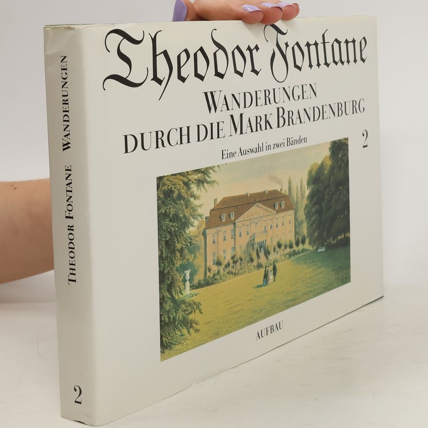 Theodor Fontane Wanderungen 1. - 2.
