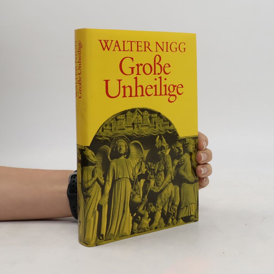 Walter Nigg Grosse Unheilige