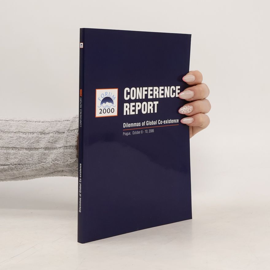 Various authors Conference report. Dilemmas of Global Co-existence