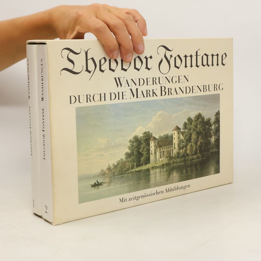 Theodor Fontane Wanderungen durch die Mark Brandenburg 1-2